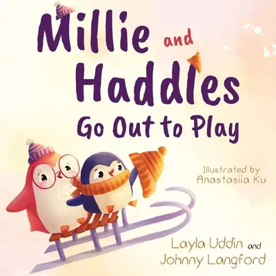 Millie y Haddles salen a jugar - Millie and Haddles Go Out to Play