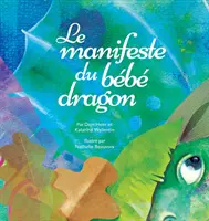 Le manifeste du bb dragon (Francés) - Le manifeste du bb dragon (French)