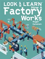 Mira y Aprende: Cómo funciona una fábrica - Look & Learn: How A Factory Works