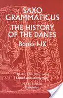 Saxo Grammaticus: La historia de los daneses, libros I-IX: I. Texto en inglés; II. Comentario - Saxo Grammaticus: The History of the Danes, Books I-IX: I. English Text; II. Commentary