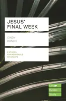 La semana final de Jesús (Guías de estudio Lifebuilder) (Bunch Cindy (Autora)) - Jesus' Final Week (Lifebuilder Study Guides) (Bunch Cindy (Author))