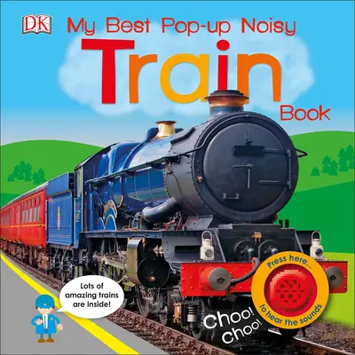 Mi mejor libro de trenes ruidosos - My Best Pop-Up Noisy Train Book