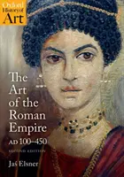 El arte del Imperio Romano: 100-450 d.C. - The Art of the Roman Empire: 100-450 Ad