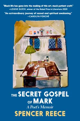 El evangelio secreto de Marcos: memorias de un poeta - The Secret Gospel of Mark: A Poet's Memoir