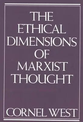 Dimensiones éticas del pensamiento marxista - Ethical Dimensions of Marxist Thought