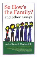 ¿Qué tal la familia? Y otros ensayos - So How's the Family?: And Other Essays