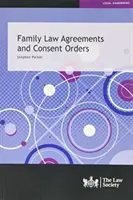 Acuerdos de derecho de familia y órdenes de consentimiento - Family Law Agreements and Consent Orders