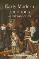 Las primeras emociones modernas: Introducción - Early Modern Emotions: An Introduction