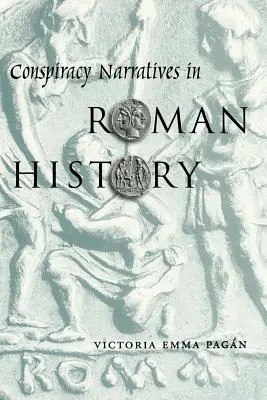 Narrativas conspirativas en la historia romana - Conspiracy Narratives in Roman History