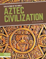 Civilización azteca - Aztec Civilization