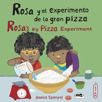 Rosa Y El Experimento de la Gran Pizza/Rosa's Big Pizza Experiment