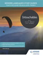 Guías de estudio de lenguas modernas: Intouchables - Guía de estudio de la película para AS/A-level Francés - Modern Languages Study Guides: Intouchables - Film Study Guide for AS/A-level French