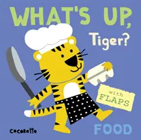 ¿Qué hay de nuevo Tigre? Comida - What's Up Tiger?: Food