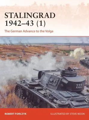 Stalingrado 1942-43 (1): El avance alemán hacia el Volga - Stalingrad 1942-43 (1): The German Advance to the Volga