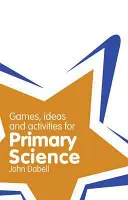 Classroom Gems: Juegos, ideas y actividades para primaria - Classroom Gems: Games, Ideas and Activities for Primary Science