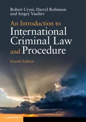 Introducción al Derecho y al Procedimiento Penal Internacional - An Introduction to International Criminal Law and Procedure