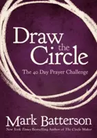 Dibuja el Círculo: El Reto de Oracin de 40 das - Draw the Circle: The 40 Day Prayer Challenge