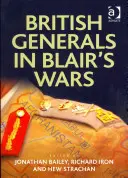 Generales británicos en las guerras de Blair - British Generals in Blair's Wars