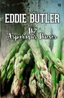 Los ladrones de espárragos - Asparagus Thieves, The