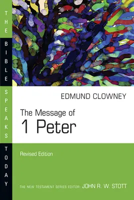 El mensaje de 1 Pedro - The Message of 1 Peter