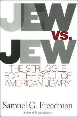 Judío contra judío: La lucha por el alma de los judíos estadounidenses - Jew vs. Jew: The Struggle for the Soul of American Jewry