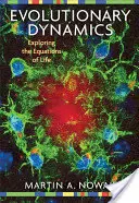 Dinámica evolutiva: Explorando las ecuaciones de la vida - Evolutionary Dynamics: Exploring the Equations of Life