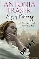 Mi historia - Memorias de mi infancia - My History - A Memoir of Growing Up
