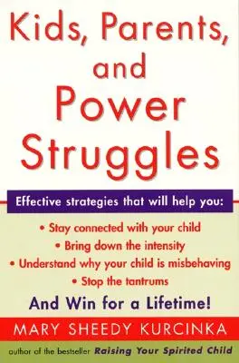 Niños, padres y luchas de poder: Ganar para toda la vida - Kids, Parents, and Power Struggles: Winning for a Lifetime