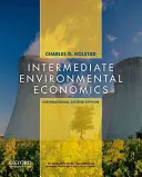 Economía medioambiental intermedia - Edición internacional (Kolstad Charles (University of California Santa Barbara)) - Intermediate Environmental Economics - International Edition (Kolstad Charles (University of California Santa Barbara))