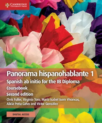 Panorama Hispanohablante 1 Libro de texto con Cambridge Elevate Edition: Español AB Initio para el Diploma Ib - Panorama Hispanohablante 1 Coursebook with Cambridge Elevate Edition: Spanish AB Initio for the Ib Diploma