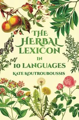 Léxico herbal: En 10 idiomas - Herbal Lexicon: In 10 Languages