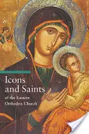 Iconos y santos de la Iglesia Ortodoxa Oriental - Icons and Saints of the Eastern Orthodox Church