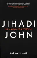 Jihadi John: La formación de un terrorista - Jihadi John: The Making of a Terrorist