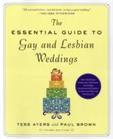 La guía esencial de las bodas gays y lesbianas - The Essential Guide to Gay and Lesbian Weddings