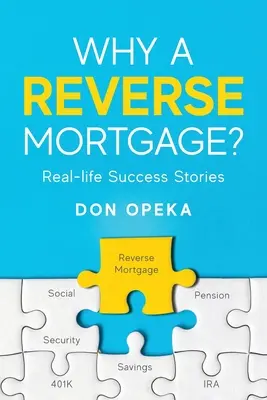 ¿Por qué una hipoteca inversa? Historias reales de éxito - Why a Reverse Mortgage?: Real-life Success Stories