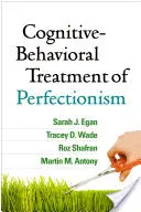 Tratamiento cognitivo-conductual del perfeccionismo - Cognitive-Behavioral Treatment of Perfectionism