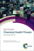 Amenazas químicas para la salud: Evaluación y alerta - Chemical Health Threats: Assessing and Alerting