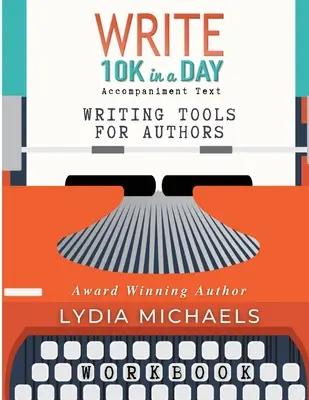 Escribir 10.000 en un día - Write 10K in a Day Workbook