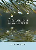 Intercesiones para los años A, B y C - Intercessions for Years A, B, and C