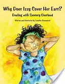 ¿Por qué Izzy se tapa las orejas? Cómo afrontar la sobrecarga sensorial - Why Does Izzy Cover Her Ears? Dealing with Sensory Overload