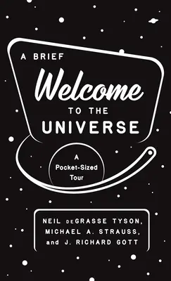 Breve bienvenida al Universo: Un recorrido de bolsillo - A Brief Welcome to the Universe: A Pocket-Sized Tour