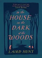 En la casa en la oscuridad del bosque - In the House in the Dark of the Woods