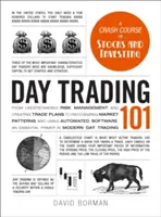 Day Trading 101: Desde la Comprensión de la Gestión del Riesgo y la Creación de Planes de Operaciones hasta el Reconocimiento de Patrones de Mercado y el Uso de Softwar - Day Trading 101: From Understanding Risk Management and Creating Trade Plans to Recognizing Market Patterns and Using Automated Softwar