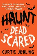 Haunt Dead Scared, 1 - Haunt: Dead Scared, 1