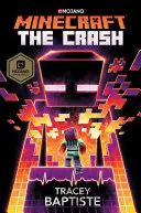 Minecraft: El Choque: Una novela oficial de Minecraft - Minecraft: The Crash: An Official Minecraft Novel