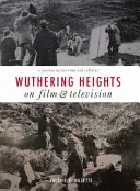 Cumbres borrascosas en el cine y la televisión - Wuthering Heights on Film and Television