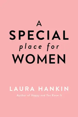 Un lugar especial para las mujeres - A Special Place for Women