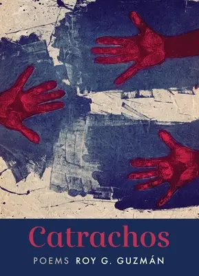 Catrachos: Poemas - Catrachos: Poems