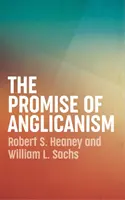 La promesa del anglicanismo - The Promise of Anglicanism