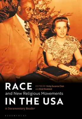 Raza y nuevos movimientos religiosos en Estados Unidos: una lectura documental - Race and New Religious Movements in the USA: A Documentary Reader
